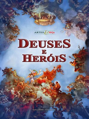 cover image of Deuses e Heróis--Artes & HQs